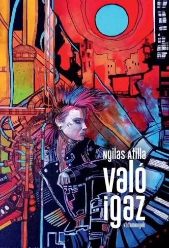 Nyilas Atilla - Való igaz (e-könyv)