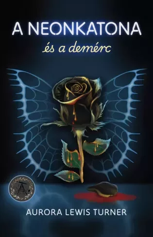 Aurora Lewis Turner - A neonkatona és a demérc (e-könyv)