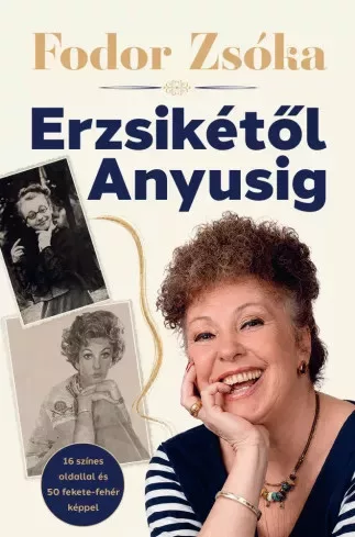 Fodor Zsóka - Erzsikétől Anyusig (e-könyv)