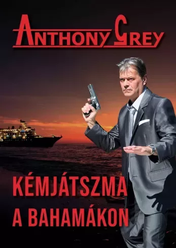 Anthony Grey - Kémjátszma a Bahamákon (e-könyv)