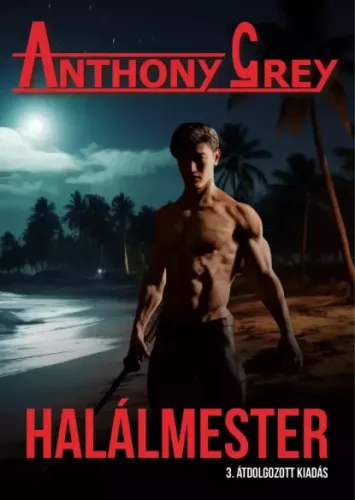 Anthony Grey - Halálmester (e-könyv)