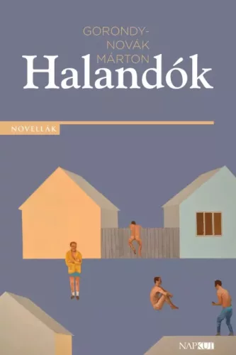 Gorondy-Novák Márton - Halandók (e-könyv)