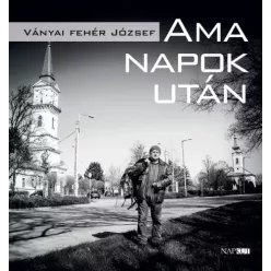 Ványai Fehér József - Ama napok után (e-könyv)