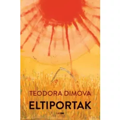 Teodora Dimova - Eltiportak (e-könyv)
