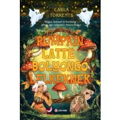   Carla Torrents - Pumpkin latte bolyongó lelkeknek (e-könyv)