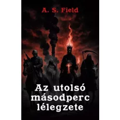 A.S. Field - Az utolsó másodperc lélegzete (e-könyv)