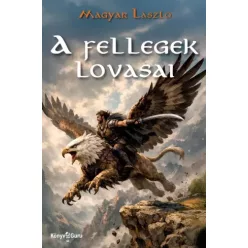 Magyar László - A fellegek lovasai (e-könyv)