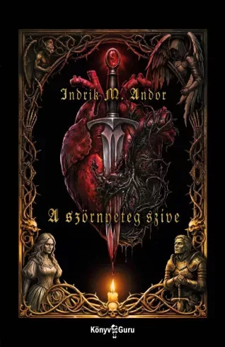 Indrik M. Andor - A Szörnyeteg szíve (e-könyv)
