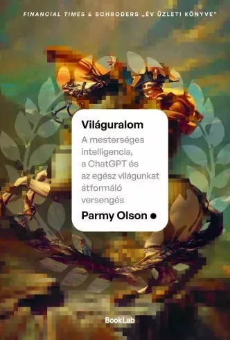 Parmy Olson - Világuralom (e-könyv)