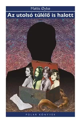 Mattis Øybø - Az utolsó túlélő is halott (e-könyv)