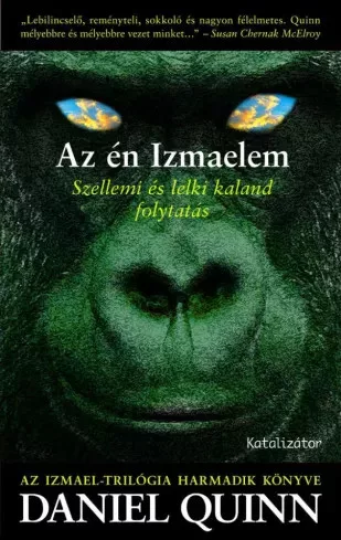 Daniel Quinn - Az én Izmaelem (e-könyv)