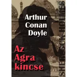   Sir Arthur Conan Doyle - Sherlock Holmes: Az Agra kincse (e-könyv)