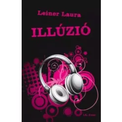 Leiner Laura - Illúzió (e-könyv)