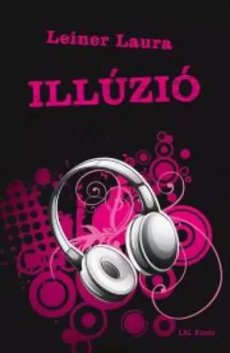 Leiner Laura - Illúzió (e-könyv)
