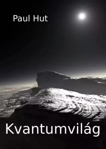 Paul Hut - Kvantumvilág (e-könyv)