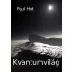 Paul Hut - Kvantumvilág (e-könyv)