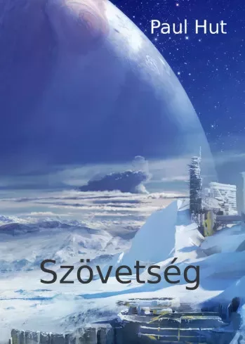Paul Hut - Szövetség (e-könyv)