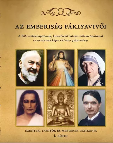 Dr. Torgyán Atilla - Az emberiség fáklyavivői I. (e-könyv)