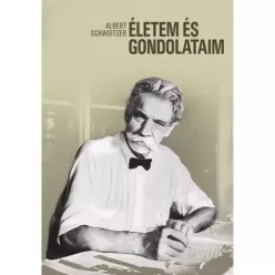 Albert Schweitzer - Életem és gondolataim (e-könyv)