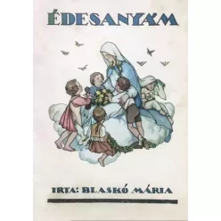 Blaskó Mária - Édesanyám (e-könyv)