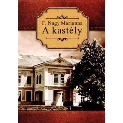 F. Nagy Marianna - A kastély (e-könyv)
