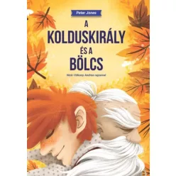 Peter Jones - A kolduskirály és a Bölcs (e-könyv)