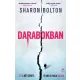 Sharon Bolton - Darabokban (e-könyv)