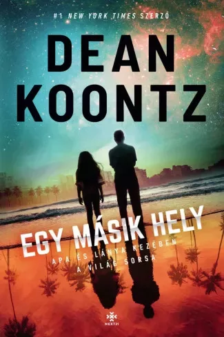 Dean Koontz - Egy másik hely (e-könyv)
