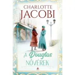 Charlotte Jacobi - A Douglas-nővérek 1. (e-könyv)