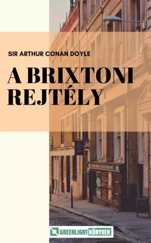 Sir Arthur Conan Doyle - A brixtoni rejtély (e-könyv)