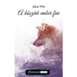 Jókai Mór - A kőszívű ember fiai (e-könyv)