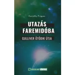 Karinthy Frigyes - Utazás Faremidóba (e-könyv)