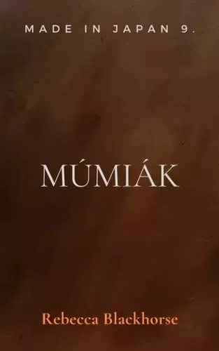 Rebecca Blackhorse - Múmiák (e-könyv)