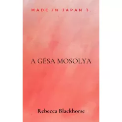 Rebecca Blackhorse - A gésa mosolya (e-könyv)