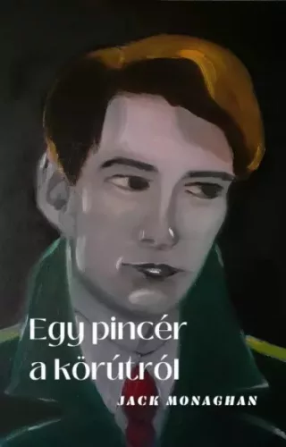 Jack Monaghan - Egy pincér a körútról (e-könyv)
