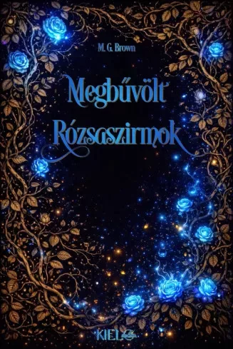 M. G. Brown - Megbűvölt rózsaszirmok (e-könyv)