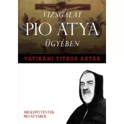   Francesco Castelli - Vizsgálat Pio Atya ügyében (e-könyv)