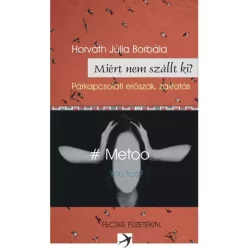 Horváth Júlia Borbála - Miért nem szállt ki? (e-könyv)