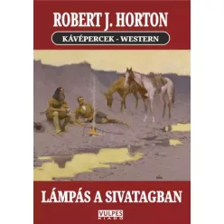 Robert J. Horton - Lámpás a sivatagban (e-könyv)
