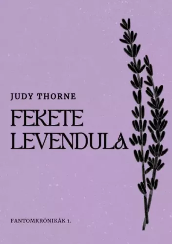 Judy Thorne - Fekete levendula (e-könyv)