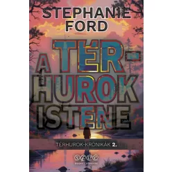 Stephanie Ford - A térhurok istene (e-könyv)