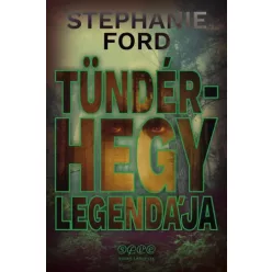 Stephanie Ford - Tündérhegy legendája (e-könyv)