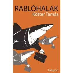 Kötter Tamás - Rablóhalak (e-könyv)