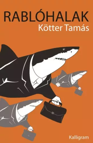 Kötter Tamás - Rablóhalak (e-könyv)