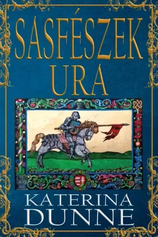 Katerina Dunne - Sasfészek ura (e-könyv)