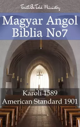 TruthBeTold Ministry - Magyar-Angol Biblia No7 (e-könyv)