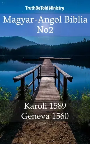 TruthBeTold Ministry - Magyar-Angol Biblia No2 (e-könyv)