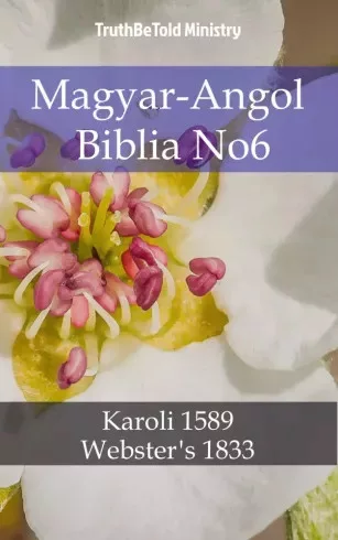TruthBeTold Ministry - Magyar-Angol Biblia No6 (e-könyv)