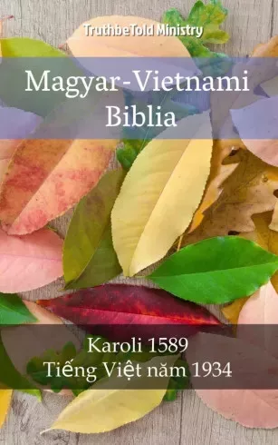 TruthBeTold Ministry - Magyar-Vietnami Biblia (e-könyv)