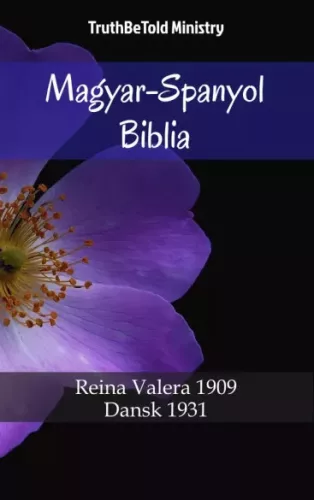TruthBeTold Ministry - Magyar-Spanyol Biblia (e-könyv)